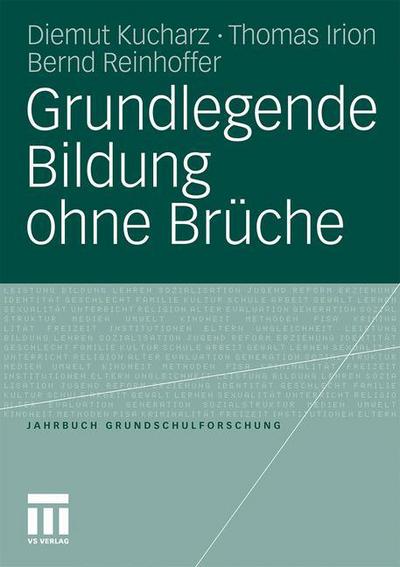 Cover for Diemut Kucharz · Grundlegende Bildung Ohne Bruche - Jahrbuch Grundschulforschung (Paperback Book) [2011 edition] (2011)