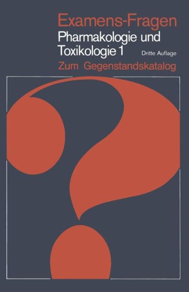 Cover for Hermann Bader · Examens-Fragen Pharmakologie Und Toxikologie Zum Gegenstandskatalog: 1. Allgemeine Und Systematische Pharmakologie Und Toxikologie - Examens-Fragen (Paperback Book) [3rd 3., Neubearb. Aufl. edition] (1980)