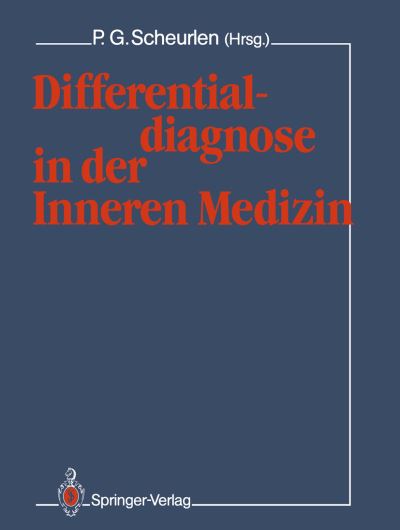 Cover for P Gerhardt Scheurlen · Differentialdiagnose in der Inneren Medizin (Paperback Book) [Softcover reprint of the original 1st ed. 1989 edition] (2011)