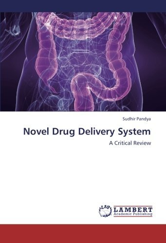Cover for Sudhir Pandya · Novel Drug Delivery System: a Critical Review (Paperback Book) (2012)