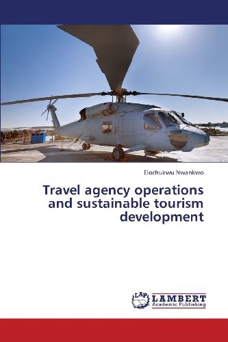 Cover for Elochukwu Nwankwo · Travel Agency Operations and Sustainable Tourism Development (Taschenbuch) (2013)