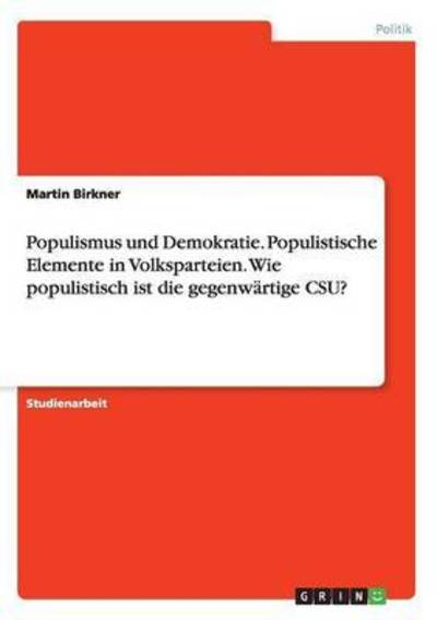 Cover for Birkner · Populismus und Demokratie. Popu (Book) (2015)