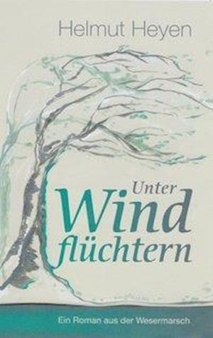 Cover for Helmut Heyen · Unter Windflüchtern (Paperback Book) (2020)