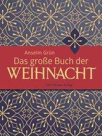 Cover for Anselm Grün · Das große Buch der Weihnacht (Hardcover bog) (2021)