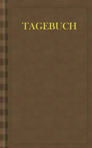 Cover for Theo Von Taane · Tagebuch (Notizbuch): Motiv Notizbuch, Notebook, Einschreibbuch, Diary, Notes, Buch fur Notizen im praktischen Pocketformat, Geschenkbuch, Geschenkbucher, Humor, Lachen, Spass (Pocketbok) (2016)