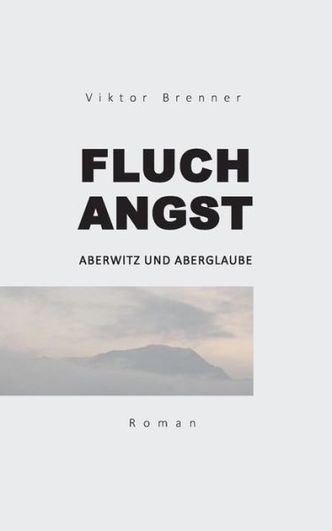 Cover for Brenner · Fluchangst (Book) (2017)