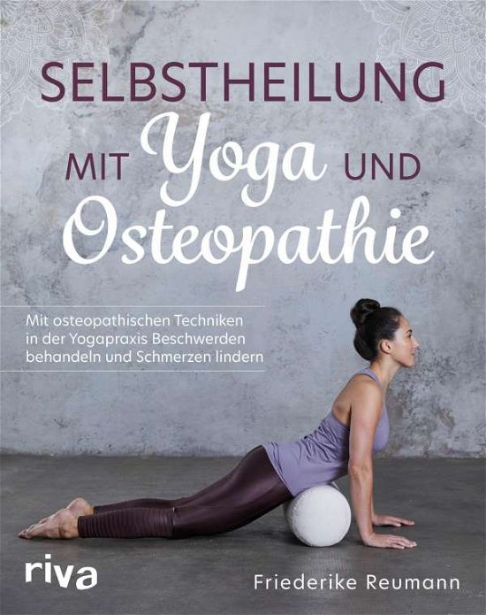 Cover for Reumann · Selbstheilung mit Yoga und Oste (Book)