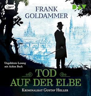 Cover for Frank Goldammer · Tod auf der Elbe. Kriminalrat Gustav Heller (Hörbok (CD)) (2024)