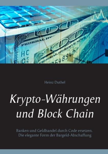 Cover for Duthel · Krypto-Währungen und Block Chain (Bog) (2017)