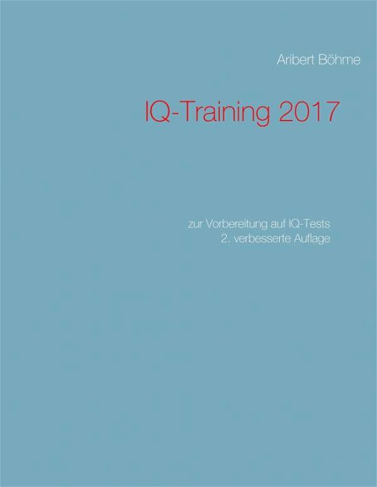 Cover for Böhme · IQ-Training 2017 (Bok) (2017)
