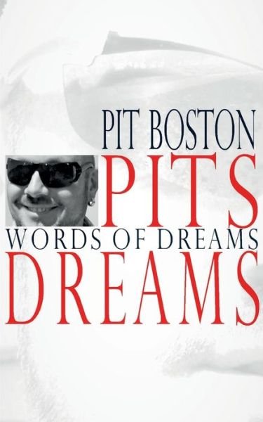 Cover for Boston · Pits Dreams (Buch) (2017)