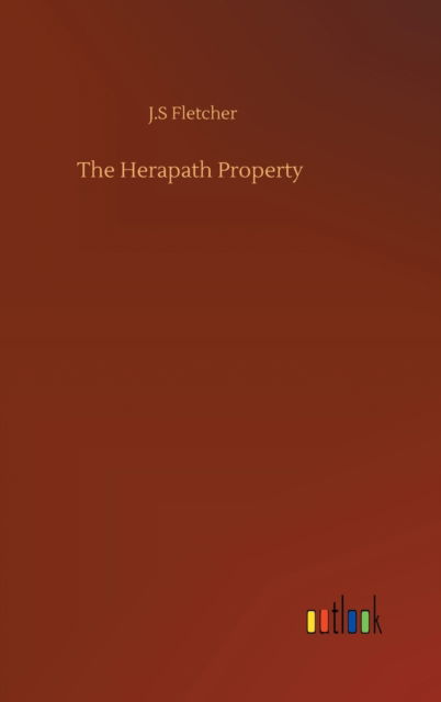 Cover for J S Fletcher · The Herapath Property (Hardcover Book) (2020)