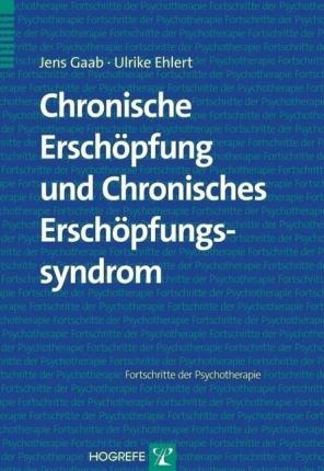 Cover for Jens Gaab · Chronische Erschöpfung und Chronisches Erschöpfungssyndrom (Pocketbok) (2005)