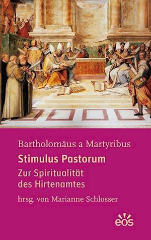 Cover for Bartholomäus a Martyribus · Stimulus Pastorum (Paperback Book) (2018)