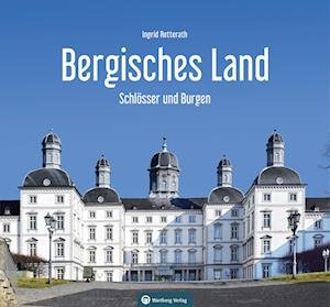 Cover for Ingrid Retterath · Schlösser und Burgen im Bergischen Land (Book) (2023)