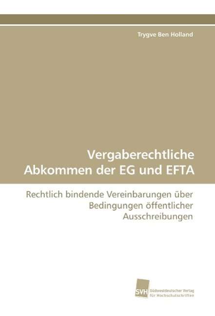 Vergaberechtliche Abkommen der - Holland - Books -  - 9783838110080 - 