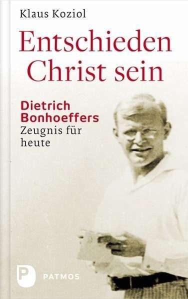 Cover for Koziol · Entschieden Christ sein (Book)