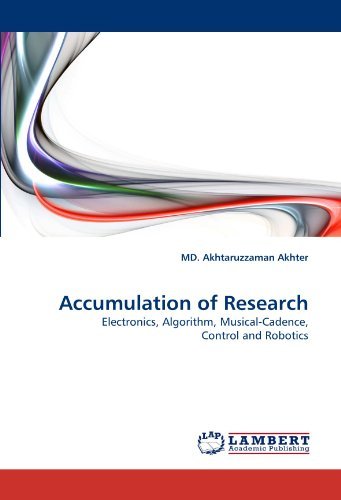 Md. Akhtaruzzaman Akhter · Accumulation of Research: Electronics, Algorithm, Musical-cadence, Control and Robotics (Paperback Book) (2011)