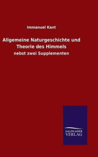 Cover for Immanuel Kant · Allgemeine Naturgeschichte und Theorie des Himmels (Hardcover bog) (2015)