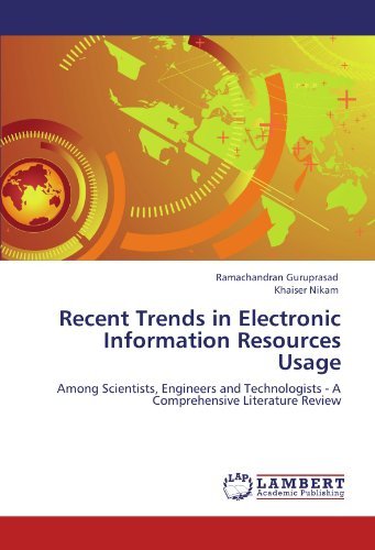Cover for Khaiser Nikam · Recent Trends in Electronic Information Resources Usage: Among Scientists, Engineers and Technologists - a Comprehensive Literature Review (Paperback Bog) (2011)