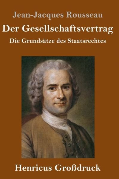 Cover for Jean-Jacques Rousseau · Der Gesellschaftsvertrag (Grossdruck) (Hardcover bog) (2019)