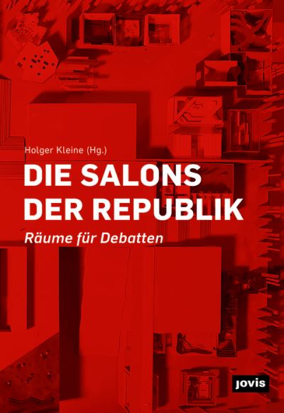 Cover for Holger Kleine · Die Salons der Republik: Raume fur Debatten (Paperback Book) (2021)