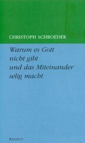 Cover for Schroeder · Warum es Gott nicht gibt und (Book)