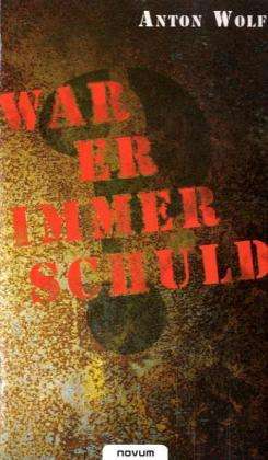 Cover for A. Wolf · War er immer schuld? (Book)