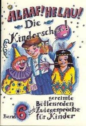 Cover for Regina Ebert · Alaaf! Helau! Die Kinderschau (Pamphlet) (2000)