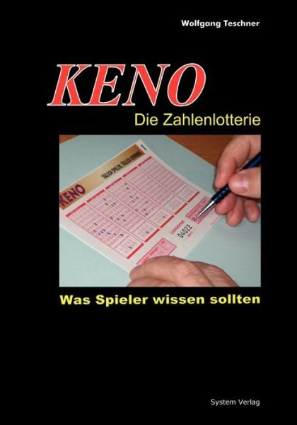 Cover for Wolfgang Teschner · KENO - Die Zahlenlotterie: Was Spieler wissen sollten (Paperback Book) [German edition] (2005)