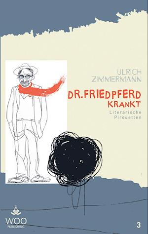 Cover for Ulrich Zimmermann · Dr. Friedpferd krankt (Paperback Book) (2016)
