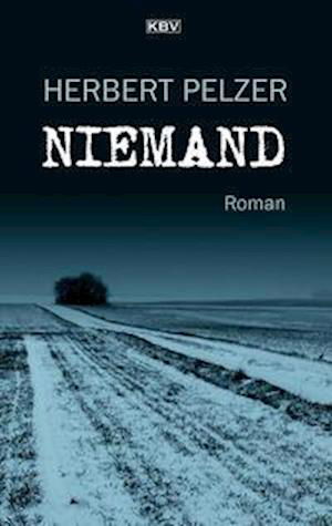 Cover for Herbert Pelzer · Niemand (Book) (2022)