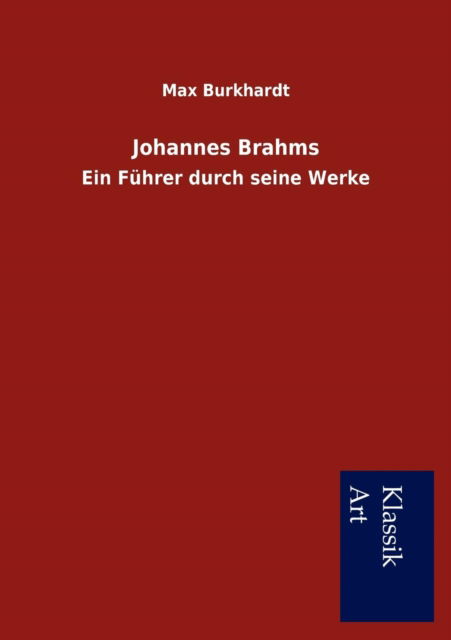 Cover for Max Burkhardt · Johannes Brahms (Paperback Book) [German edition] (2012)