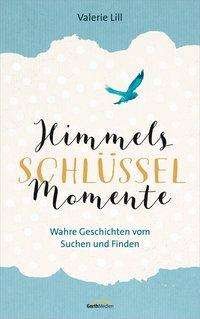 Cover for Lill · Himmels-Schlüssel-Momente (Buch)