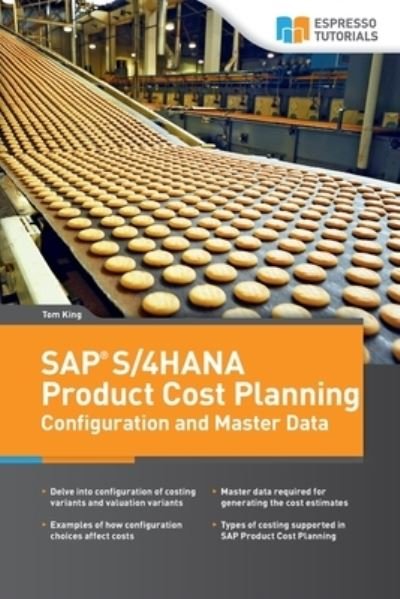 Cover for Tom King · SAP S/4HANA Product Cost Planning Configuration and Master Data (Pocketbok) (2019)