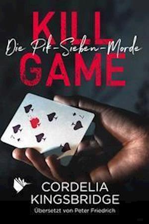 Cover for Cordelia Kingsbridge · Kill Game (Book) (2022)