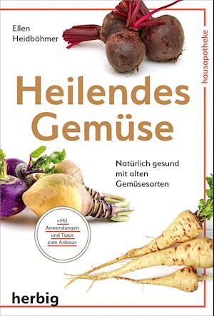 Heilendes Gemüse - Ellen Heidböhmer - Książki - Herbig - 9783968590080 - 17 czerwca 2021