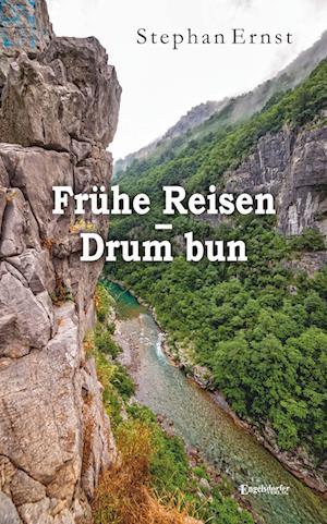 Cover for Stephan Ernst · Frühe Reisen – Drum bun (Book) (2024)
