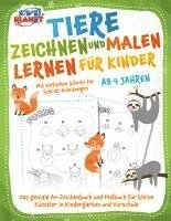 Cover for Elena Liebing · Tiere zeichnen und malen lernen für Kinder ab 4 Jahren - Mit einfachen Schritt für Schritt Anleitungen: Das geniale A4-Zeichenbuch und Malbuch für kleine Künstler in Kindergarten und Vorschule (Book) (2023)