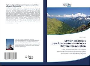 Cover for Csaba · Egykori jégárak és paleoklíma rek (Bok)