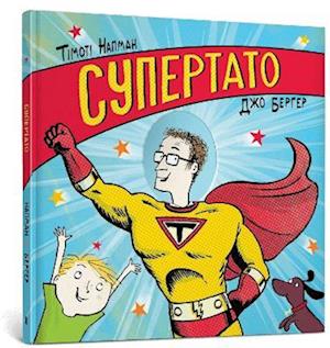 Cover for Timothy Knapman · Superhero Dad. Ukrainian language (Gebundenes Buch) (2021)