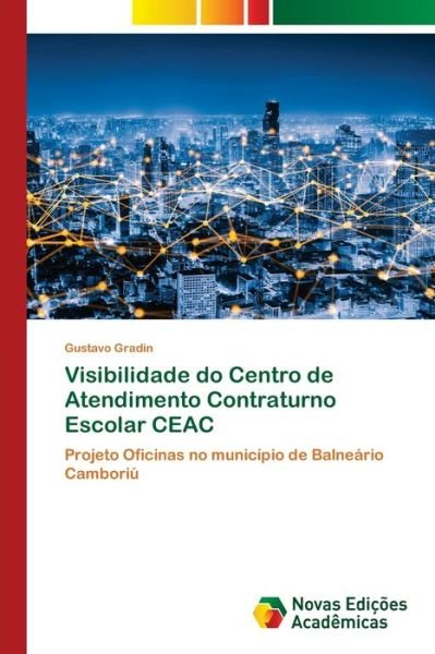 Cover for Gradin · Visibilidade do Centro de Atendi (Bok) (2020)