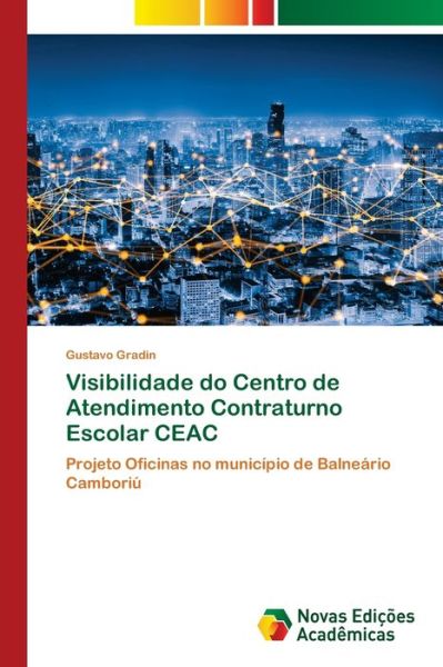 Cover for Gradin · Visibilidade do Centro de Atendi (Bok) (2020)