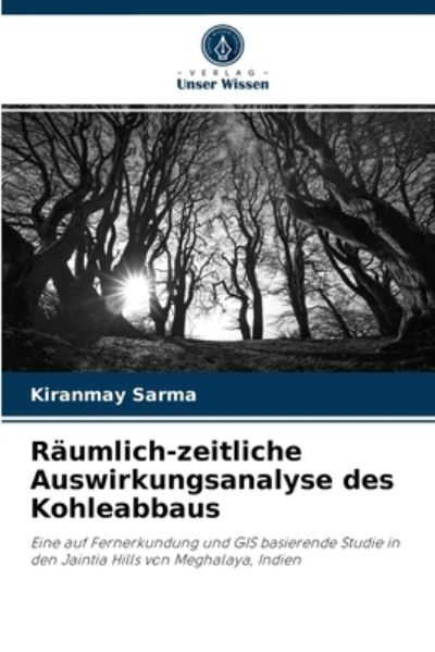 Cover for Kiranmay Sarma · Raumlich-zeitliche Auswirkungsanalyse des Kohleabbaus (Paperback Book) (2021)