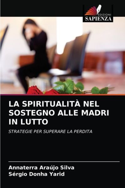 Cover for Annaterra Araujo Silva · La Spiritualita Nel Sostegno Alle Madri in Lutto (Paperback Book) (2021)