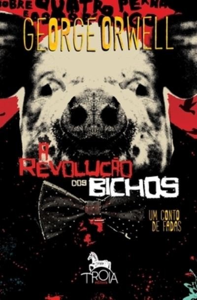 Cover for George Orwell · A Revolucao dos Bichos - Brochura (Paperback Bog) (2020)