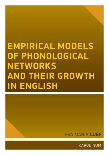 Cover for Eva Maria Luef · Empirical Models of Phonological Networks and Their Growth in English (Paperback Book) (2025)