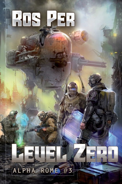 Cover for Ros Per · Level Zero (Alpha Rome Book 3) (Paperback Book) (2021)