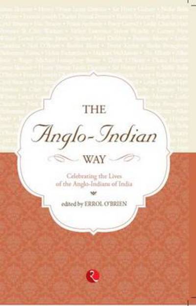 Cover for Errol O'Brien · The Anglo-Indian Way: Celebrating the Lives of the Anglo-Indians of India (Paperback Book) (2013)