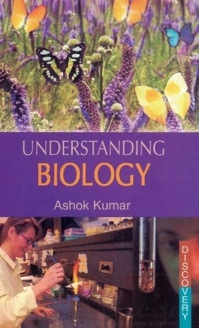 Cover for Ashok Kumar · Understanding Biology (Hardcover bog) (2010)